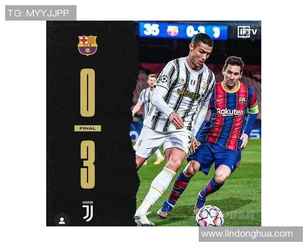 巴萨对尤文精彩对决回顾下载链接分享与分析